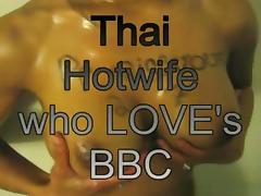A hot thai wife that loves big black cocks compilation