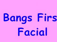 bang s first facial